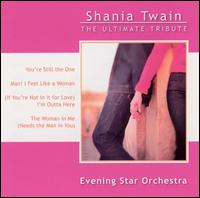 Evening Star Orchestra - Shania Twain: The Ultimate Tribute lyrics