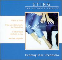 Evening Star Orchestra - Sting: The Ultimate Tribute lyrics