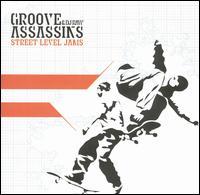 Groove Assassins - Street Level Jams lyrics