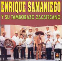 Enrique Samaniego - Y Su Tamborazo lyrics