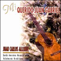 Juan Carlos Allende - Mi Querido Juan Gabriel lyrics
