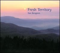 Dan Berggren - Fresh Territory lyrics