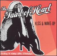 The Faint of Heart - Kiss & Make-Up lyrics