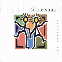 Joe Rathburn - Little Suns lyrics