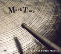 Joe La Barbera - Mark Time lyrics