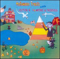 Victor R. Vampire & Friends - Halloween Treats with Victor R. Vampire lyrics