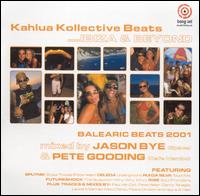 Jason Bye - Kahlua Kollective Beats: Balearic Beats 2001 lyrics
