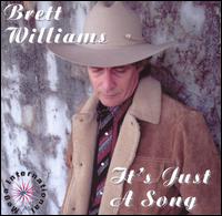 Brett Williams - It's Just a Song lyrics