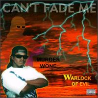 Murder Wone - Can't Fade Me lyrics