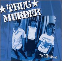 Thug Murder - The Thirteenth Round lyrics