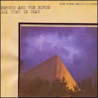 Psycho & the Birds - All That Is Holy lyrics