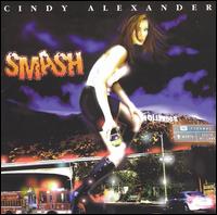 Cindy Alexander - Smash lyrics