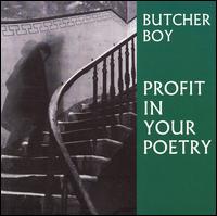 Butcher Boy - Profit in Your Poetry lyrics