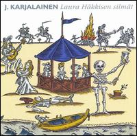 J. Karjalainen - Laura Hkkisen Silmt lyrics