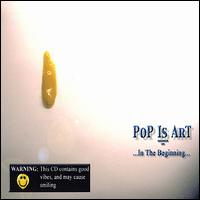 Pop Is Art - ...In the Beginning... lyrics