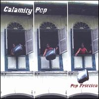 Calamity Pop - Pop Friction lyrics
