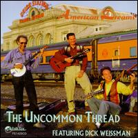 The Uncommon Thread - American Dreams lyrics