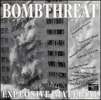 Bomb Threat - Explosive Material lyrics