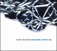 Mystic Diversions - Beneath Another Sky lyrics