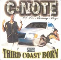 C-Note - Third Coast Born lyrics