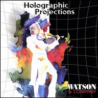 Watson & Company - Holographic Projections lyrics