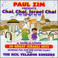 Paul Zim - Chai Chai Israel Chai lyrics