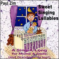 Paul Zim - Sweet Singing Lullabies lyrics