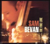 Sam Bevan - The Fine Line lyrics
