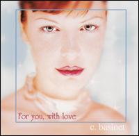 C. Basinet - For You, with Love lyrics