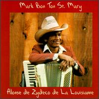 Mark St. Mary - Alonse de Zydeco de La Louisianne lyrics