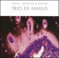 Song, Newton & Bynum - Trio Ex Nihilo lyrics