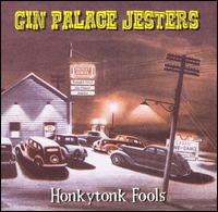 Gin Palace Jesters - Honky Tonk Fools lyrics