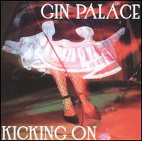 The Gin Palace - Kicking On lyrics