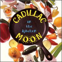 Cadillac Moon - In the Kitchen lyrics