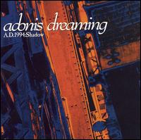 Adonis Dreaming - A.D. 1994: Shadow lyrics