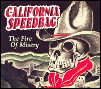 California Speedbag - Fire of Misery lyrics