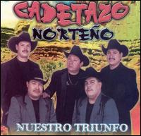 Cadetazo Norteno - Nuestro Triunfo lyrics