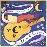 Chic Street Man - Lullablues lyrics