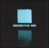 Radioactive Man - Radioactive Man lyrics