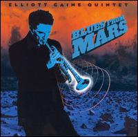 Elliot Caine - Blues from Mars lyrics