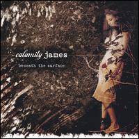 Calamity James - Beneath the Surface lyrics
