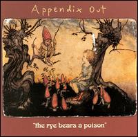 Appendix Out - The Rye Bears a Poison lyrics