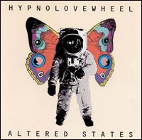 Hypnolovewheel - Altered States lyrics