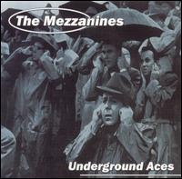 Mezzanines - Underground Aces lyrics