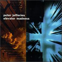 Peter Jefferies - Elevator Madness lyrics
