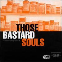 Those Bastard Souls - 21st Century Chemical lyrics
