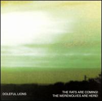 Doleful Lions - The Rats Are Coming! The Werewolves Are Here! lyrics