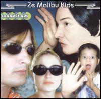 Ze Malibu Kids - Sound It Out lyrics