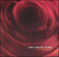 The Capitol Years - Let Them Drink lyrics
