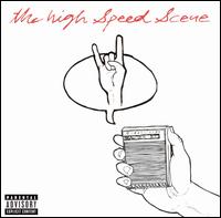 High Speed Scene - The High Speed Scene lyrics